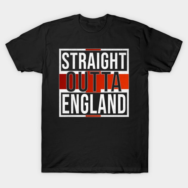 Straight Outta England - Gift for  From England in English St Georges Flag,GB,David Cameron,theresa may,tony blair, T-Shirt by Country Flags